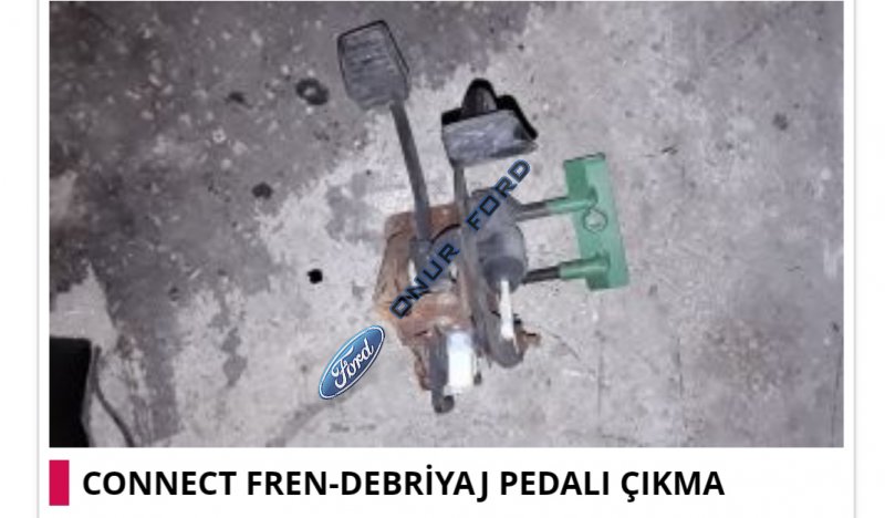 ford connect fren pedalı